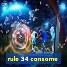 rule 34 consome